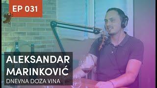 Vinske Zablude i Istine - Aleksandar Marinković, Dnevna doza vina, EP 031