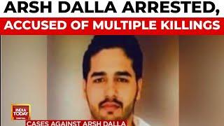 Pro-Khalistan Terrorist Arsh Dalla Arrested In Canada, Accused Of Multiple Killings | India Today