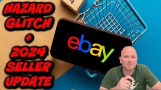 eBay HAZARD GLITCH + 2024 Seller Update Finale