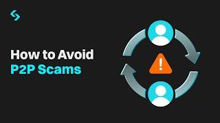 How to Avoid P2P Scams