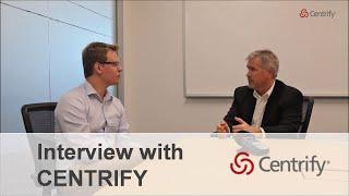 Centrify | Interview with its CEO & Co-Founder - Tom Kemp
