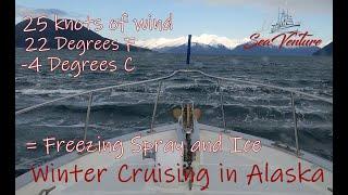 Winter Yachting in Alaska - Journey through the wind, snow and ice to Juneau aboard Sea Venture EP86