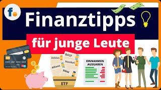 Finanztipps für junge Leute: Vom Haushaltsbuch über Festgeld zum ETF-Sparplan