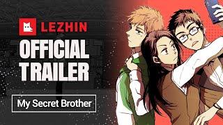 My Secret Brother | Romance Webtoon Trailer - Lezhin Comics