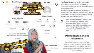 CARA mengembalikan AKUN TIKTOK yang di blokir SELAMANYA Alhamdulillah berhasil balik lagi akun nya