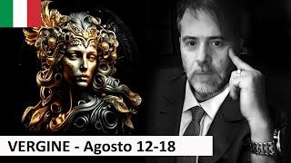  VERGINE - Non avete mollato e sarete ricompensati! Oroscopo Agosto 1-18