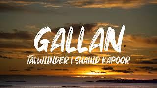 Gallan (Lyrics)Talwiinder | MC Square (From 'Teri Baaton Mein Aisa Uljha Jiya')