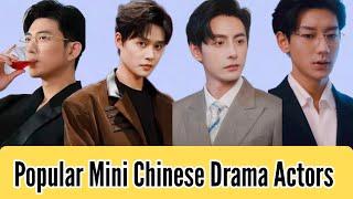 (Part 1)Top 15 Mini Chinese drama Actor