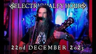 Electric Halfy Hour - December 22nd, 2023