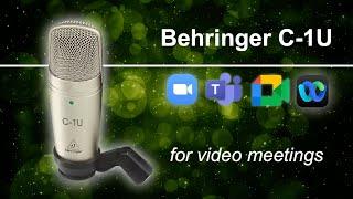 Behringer C 1U Review for Zoom Meeting Use