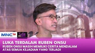 LUKA TERDALAM! Ruben Onsu Masih Memiliki Cerita Mendalam Ternyata - SELEB ON NEWS