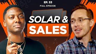 Solar Revolution: Selling Solar with Kevin Nordeen