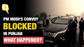 PM Modi's Convoy Blocked | What Happened in the Alleged Security Lapse in Punjab | The Quint