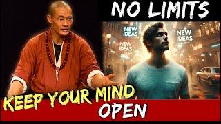 Life & Death / How Much You Can Achieve, Open Your Mind = No Limits  - Shi Heng Yi