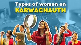 Types Of Women Fasting On Karwachauth // Captain Nick