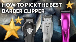 How To Pick The Best Barber Clipper