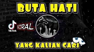 DJ BUTA HATI VIRAL‼️ (SELAMA INI AKU SALAH MENGARTIKAN) NAIF VERSI DJ ANEUD FYP - YAUDAHIYA