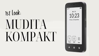 First Look at the Mudita Kompakt: Key Features and Hands-On Experience