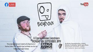 Bicurious - Live Stream from Cyprus Avenue, Cork