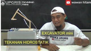 Membuat Excavator Mainan untuk Belajar Tekanan Hidrostatik  . . GOKIL !!!