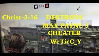 Christ-3-16  OBLITERATED  CHEATER WeTicC_Y AKA V_C_M_O_R_R_E_U AKA Uarelooser-_x AKA ScaryZ1