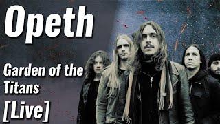 Opeth - Garden Of The Titans