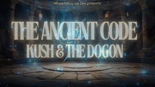 Mfundishi and Ras Ben - The Ancient Code: Kush and The Dogon