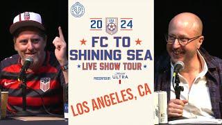 Men In Blazers LIVE IN LA ft. Brendan Hunt and Hercules Gomez | FC To Shining Sea Tour