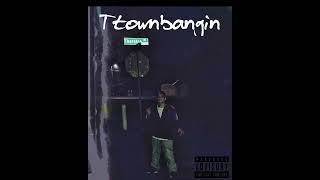 Ttownbangin - Sur Sidin