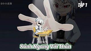 Sánh Ngang Với Thần | Tập 1 | SaVietsub