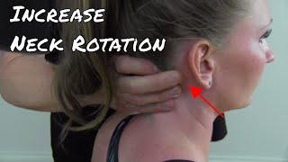 Increase Neck Rotation - Motion Specific Release