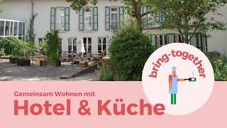 Gemeinschaftlich Wohnen im eigenen Hotel | bring-together Interview