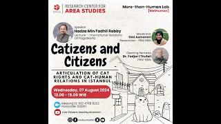 Catizens and Citizens: Articulation of Cat Rights and Cat-Human Relations in Istanbul Hadza MF Robby