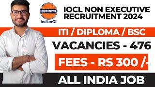 IOCL Non Executive Recruitment 2024 | BSc / ITI / Diploma Jobs | Latest Govt Jobs