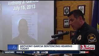 Sentencing hearing for Anthony Garcia Wednesday