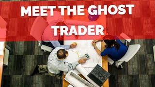 Meet the Ghost Trader