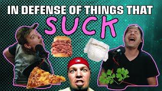 In Defense of Things That Suck