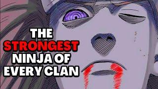 The Strongest Ninja From Every Clan In Naruto