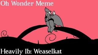 Oh Wonder Meme •|Random Dragon Oc|• (REMAKED!) Heavily Ib: Weaselkat