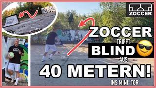 ZOCCER trifft BLIND aus 40 Metern ins Mini-Tor 