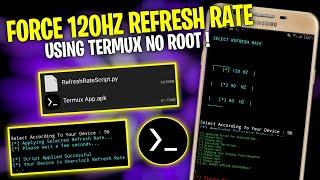 How to Force 120Hz Refresh Rate Using Termux on any Android | No Root