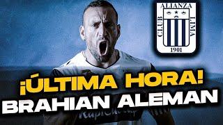 ¡ÚLTIMA HORA! ¿Brahian Aleman cerca de Alianza Lima? ¿Es real o humo?