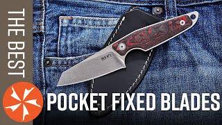 The Best Pocket Fixed Blades | A More Reliable EDC