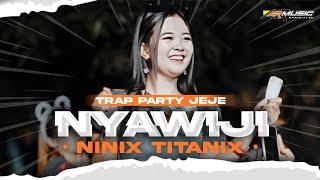 DJ NYAWIJI X MELODY NINIC TITANIC - STYLE TRAP PARTY AMUNISI KARNAVAL TERBARU - VIRAL TIKTOK