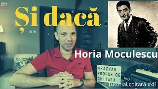 Si daca (Horia Moculescu) | Tutorial chitara #41