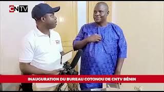 Ouverture du bureau régional CNTV Bénin à Cotonou