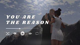 You Are The Reason (Duet Version) by Calum Scott | Second Life