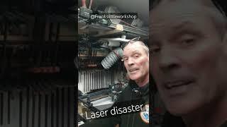Laser disaster... project ruined  