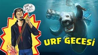 URF GECESİ BEBEĞİM - LoL