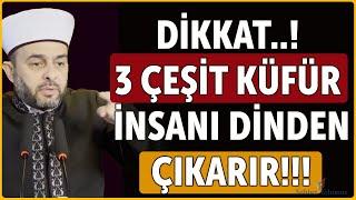 İnsanı Dinden Çıkaracak 3 Çeşit Küfür - Halil Konakcı Hoca #ehlisünnet #namaz #sohbet #dua #cuma